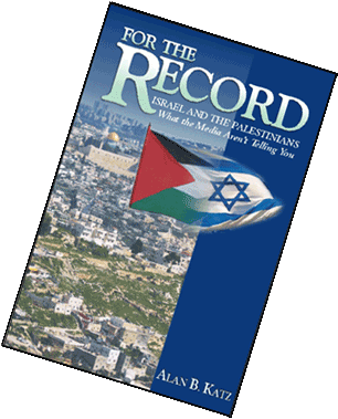 'FOR THE RECORD - Israel and the Palestinians: What The Media Aren't Telling You' Book Cover